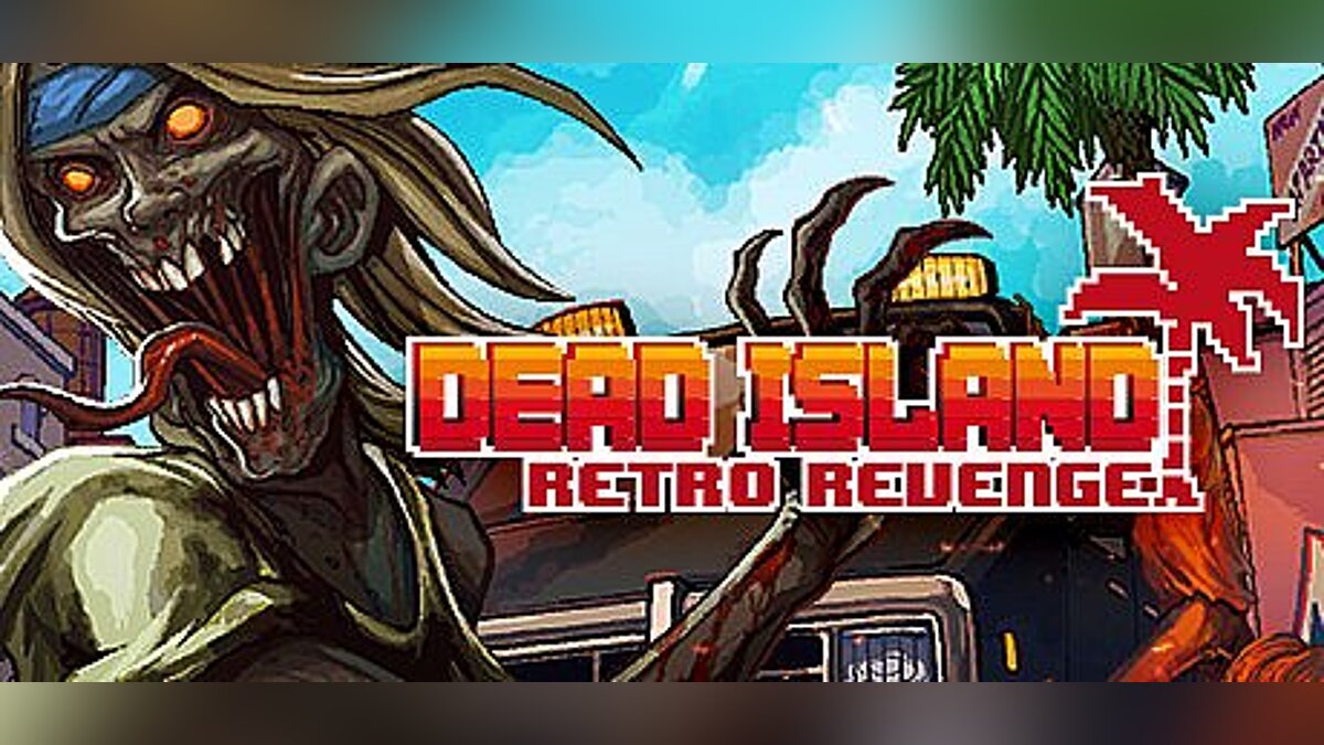 Dead Island: Retro Revenge — Trainer (+2) [1.0] [MrAntiFun]