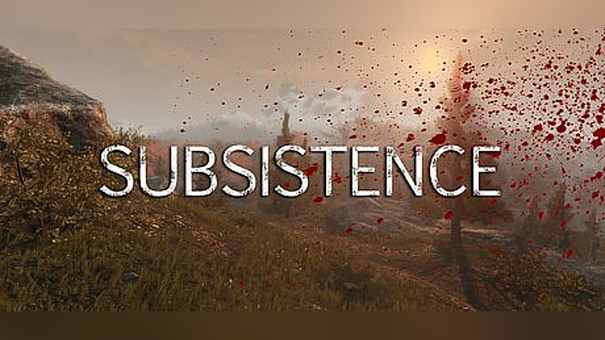 Subsistence — Trainer (+7) [2.20.2017] [MrAntiFun]