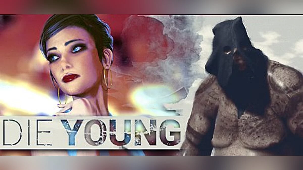 Die Young — Trener / trener (+5) [0.2.5.8.18] [Mrantifun]