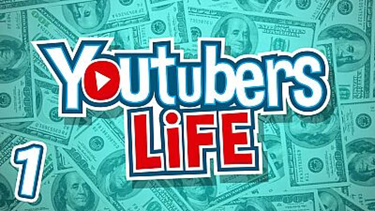 Youtubers Life — Trainer (+11) [1.0.4] [MrAntiFun]