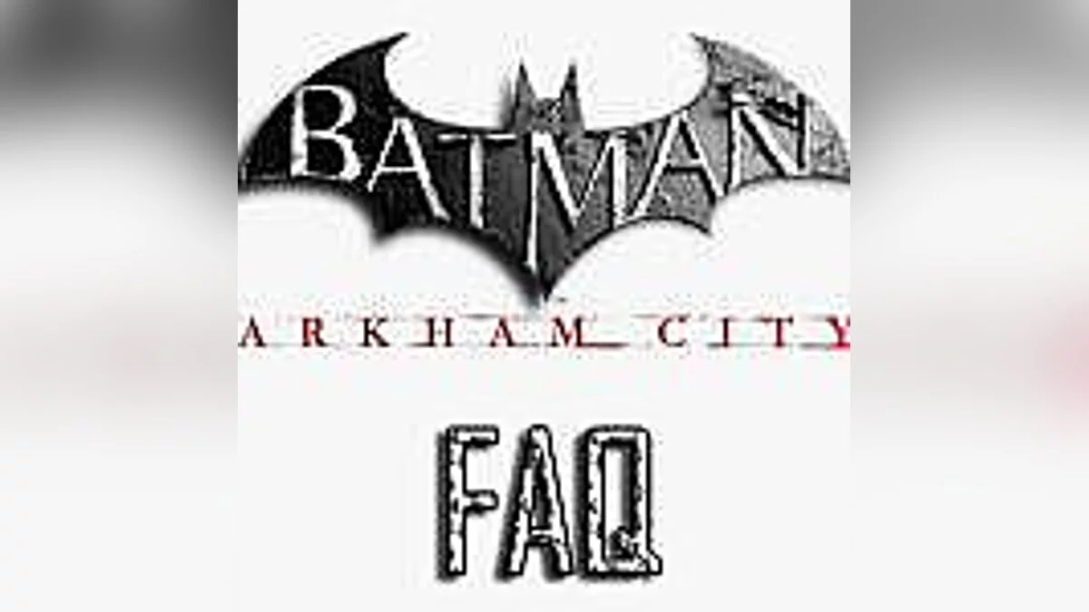Batman: Arkham City — Batman: Arkham City: Збереження ( Save поетапні 92 чекпойнта + проходження) [condemned123] [перезалив]