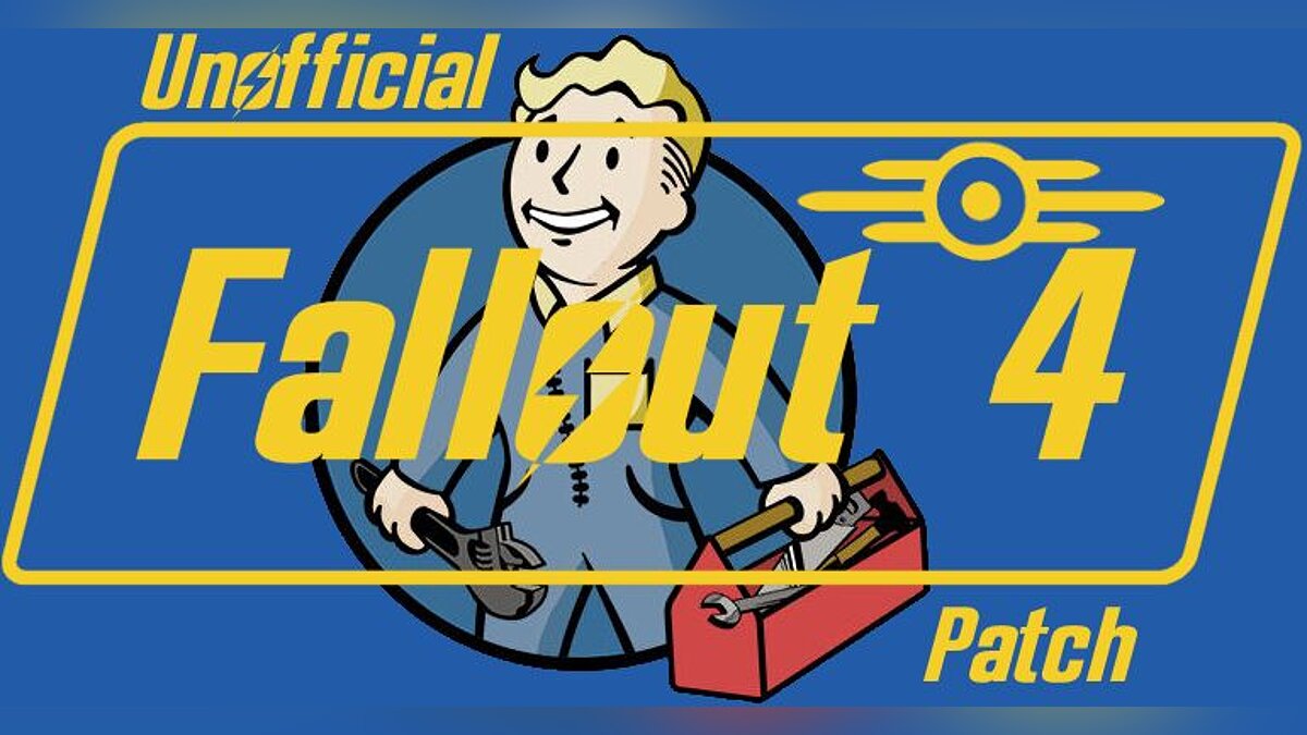 Fallout 4 — Unofficial Fallout 4 Patch [2.0.6]