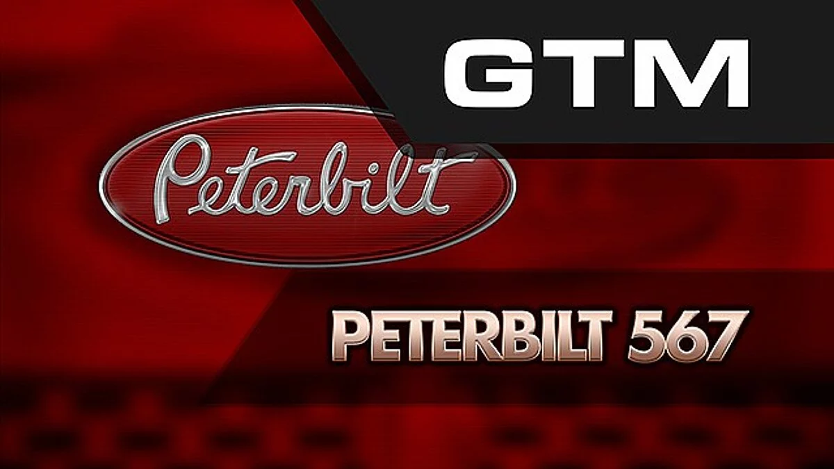 American Truck Simulator — GTM Peterbilt 567 (v.1.35)