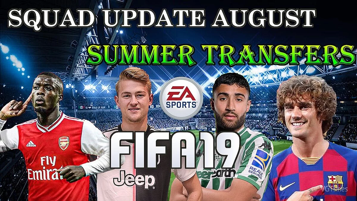 FIFA 19 — Updated squads with summer transfers