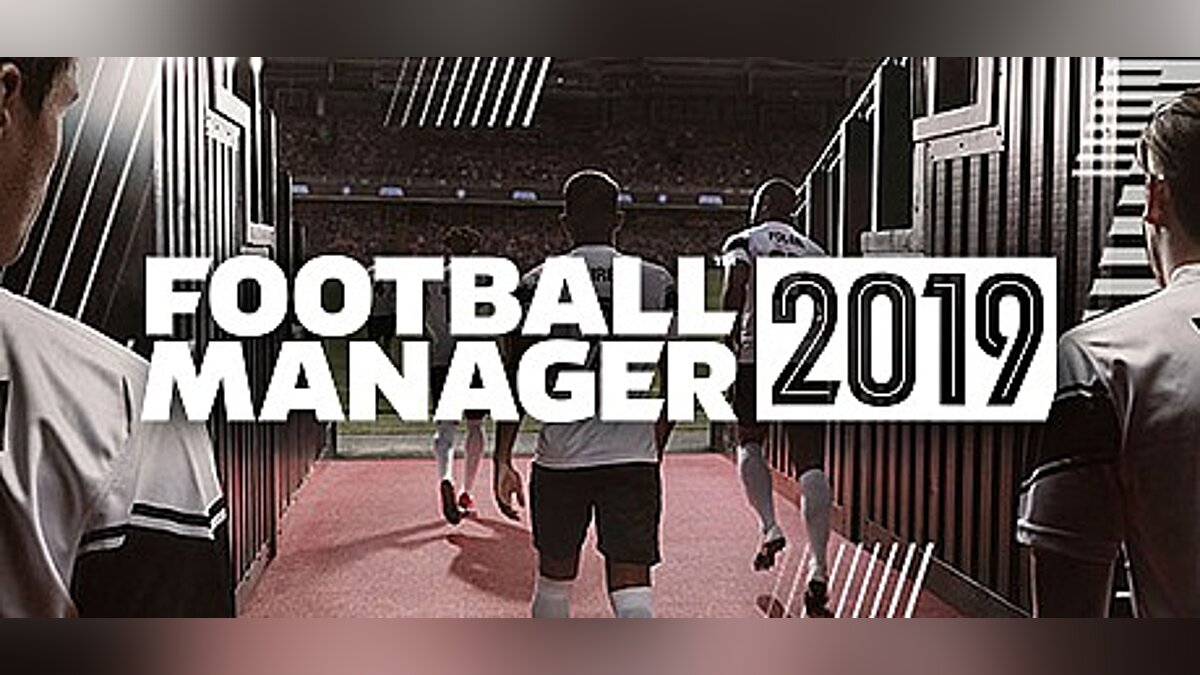 Football Manager 2019 — Trainer (+7) [UPD: 08/20/2019]