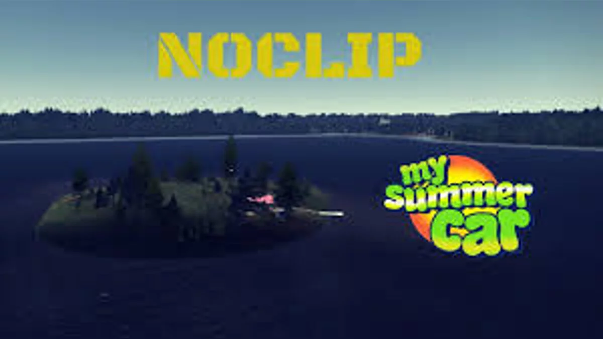 My Summer Car — Noclip - volando a través de paredes