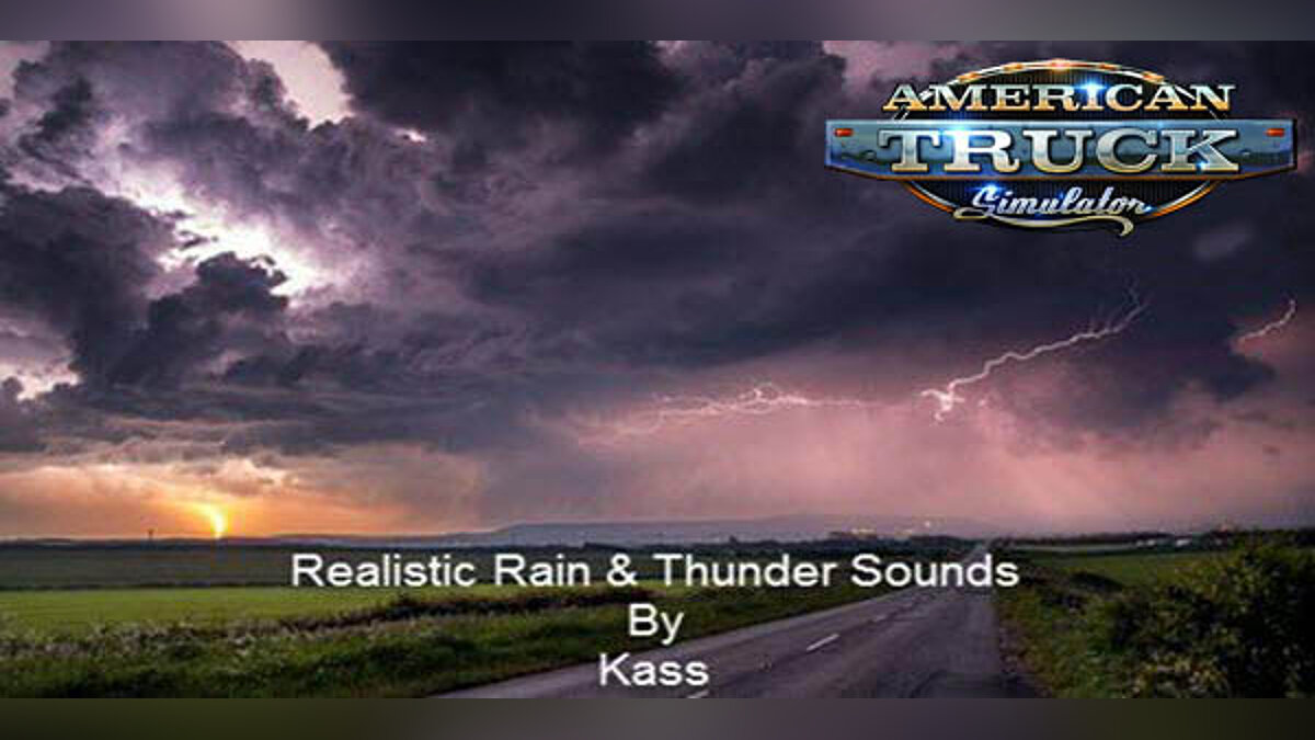 American Truck Simulator — Realistic sounds of rain and thunder v1.4 (1.36.x)