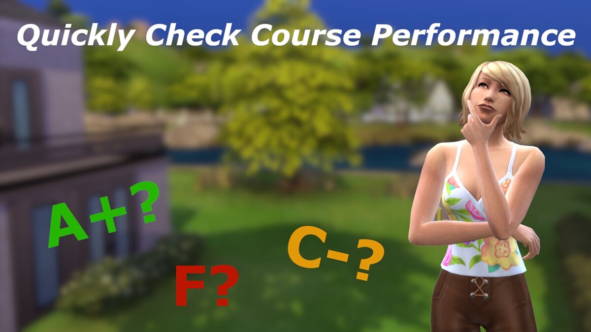 The Sims 4 — Instantly check course grades