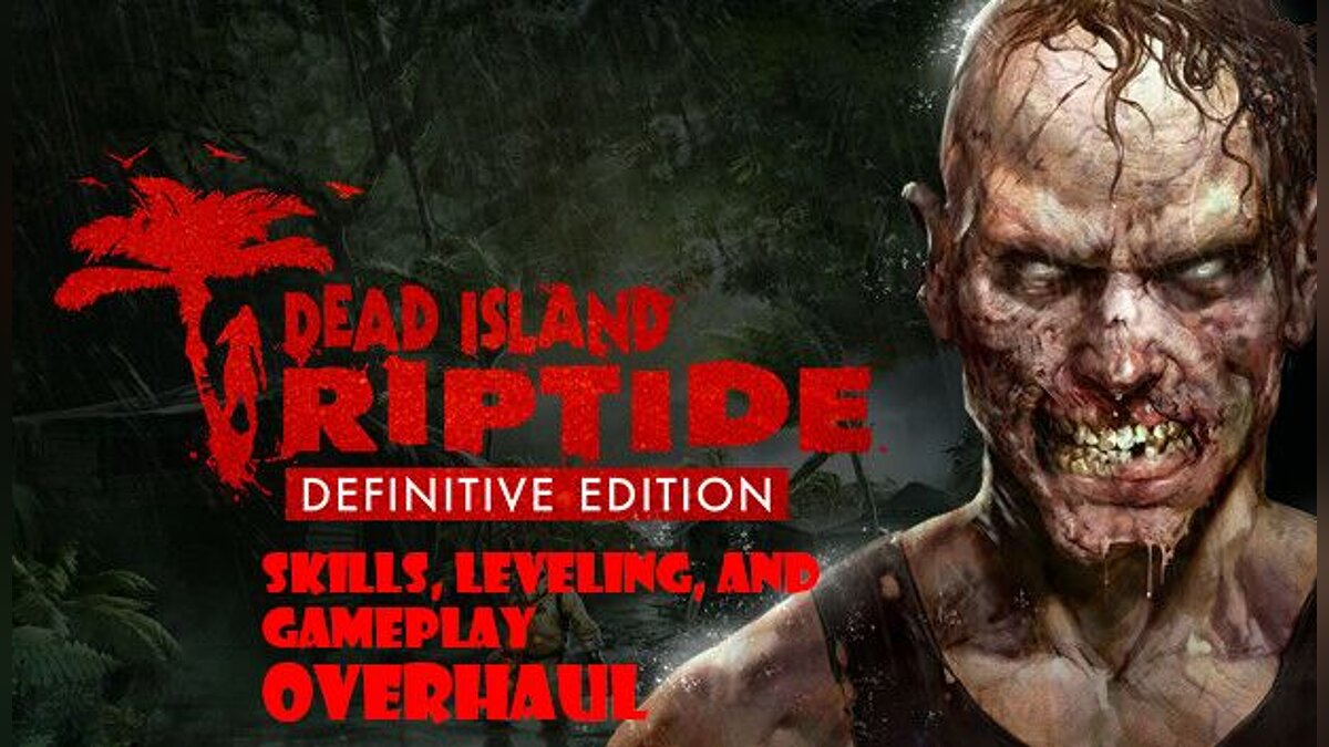 Dead Island: Definitive Collection — Skill Improvement