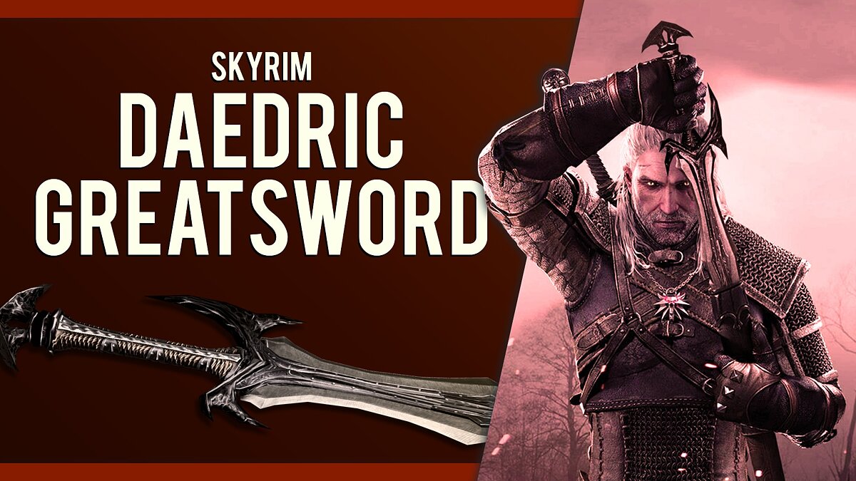 The Witcher 3: Wild Hunt - Complete Edition — Daedric Greatsword