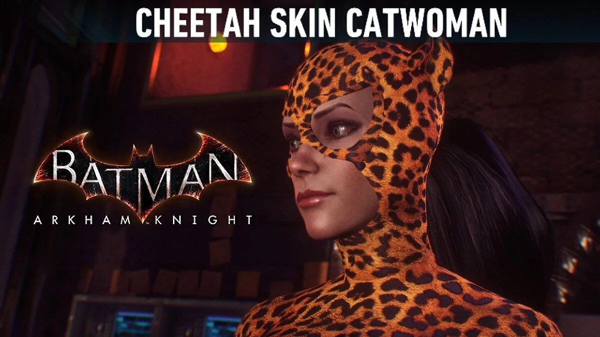 Batman: Arkham Knight Game of the Year Edition — Cheetah woman