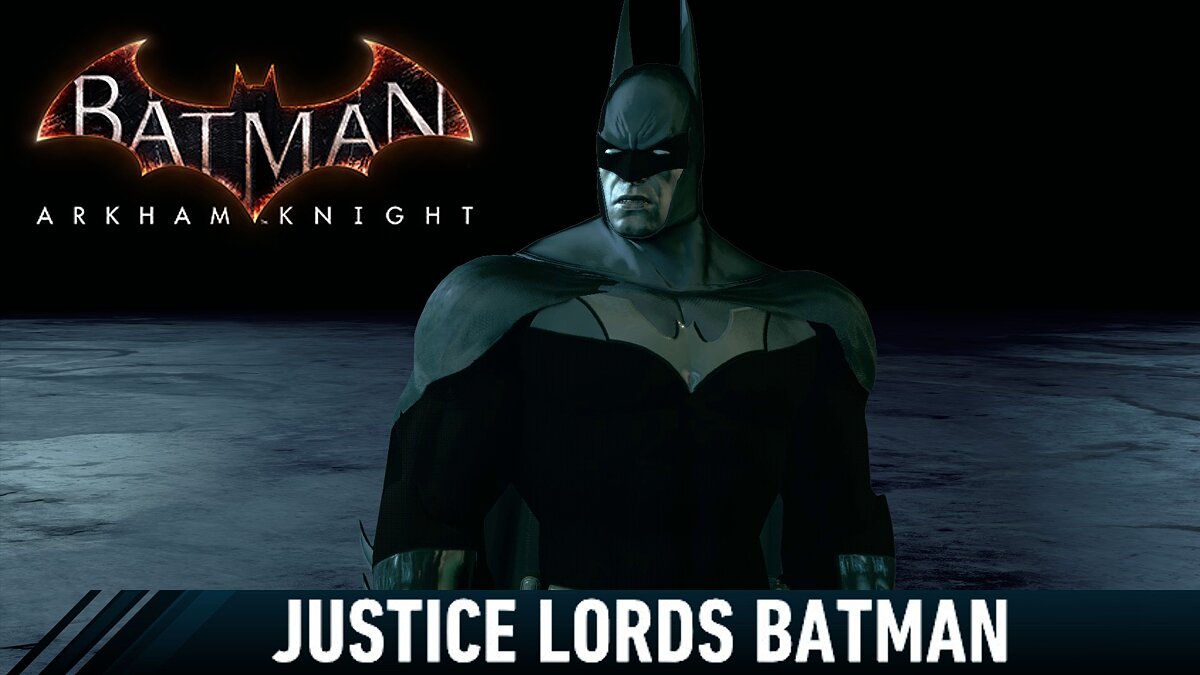 Batman: Arkham Knight Game of the Year Edition — Justice Lord Costume