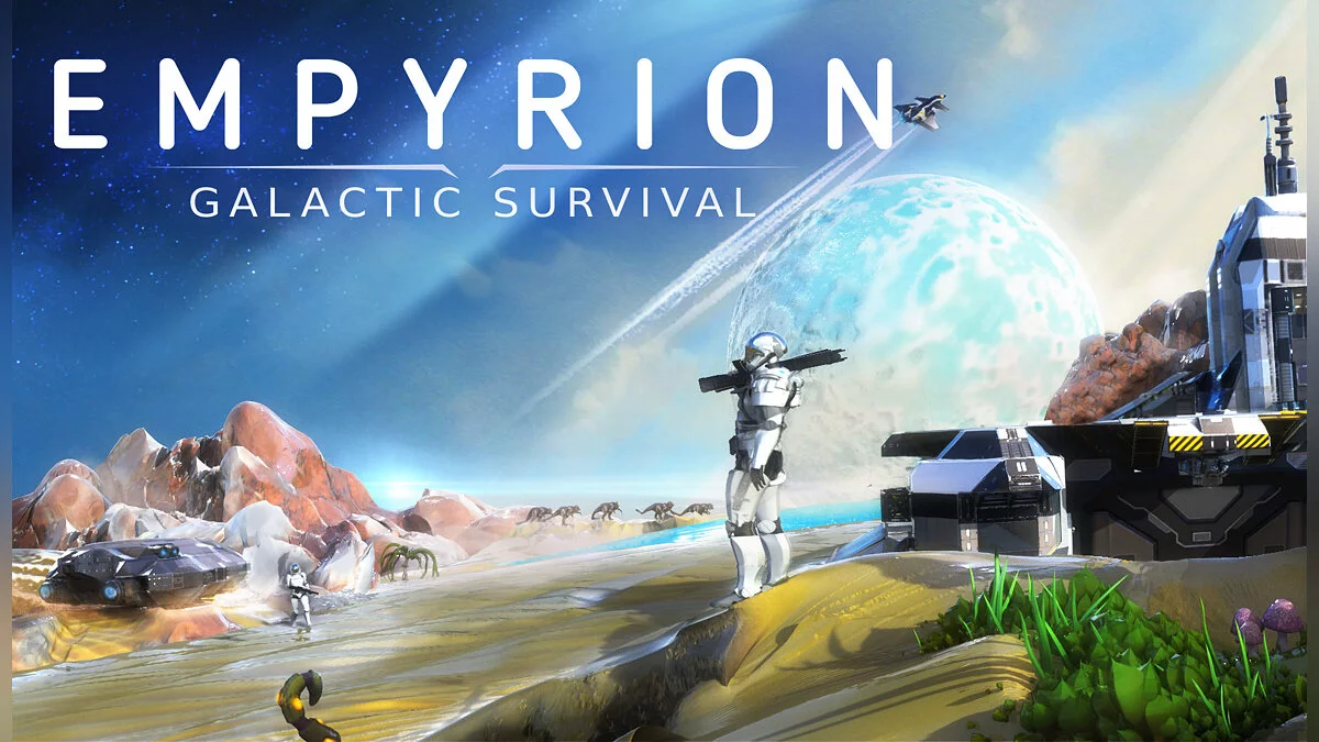 Empyrion - Galactic Survival — Table for Cheat Engine [UPD: 08/08/2020]