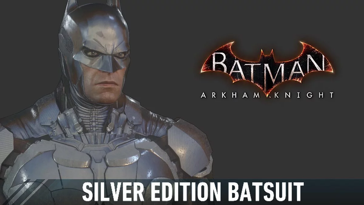 Batman: Arkham Knight Game of the Year Edition — Srebrna obleka