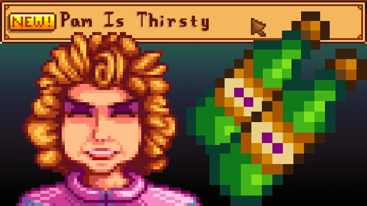 Stardew Valley — Cambio de misión: Pam Thirsts