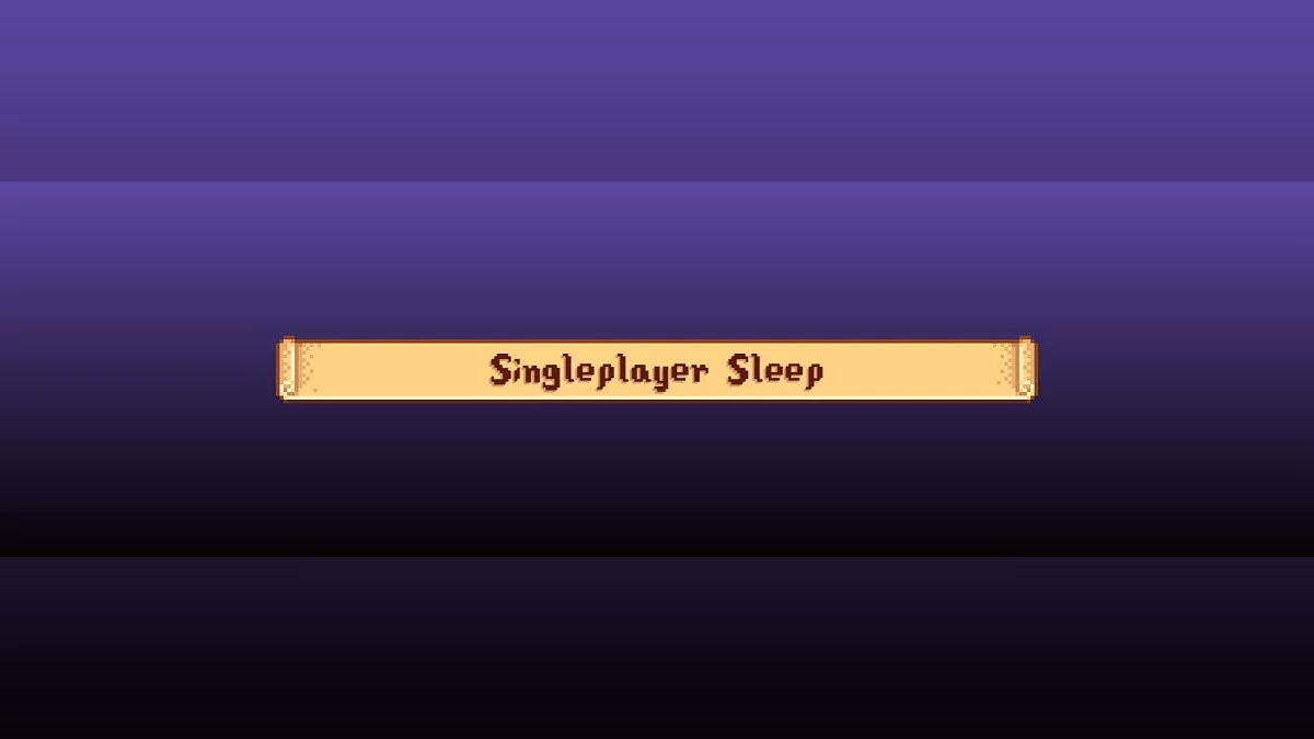 Stardew Valley — Sleep in single player