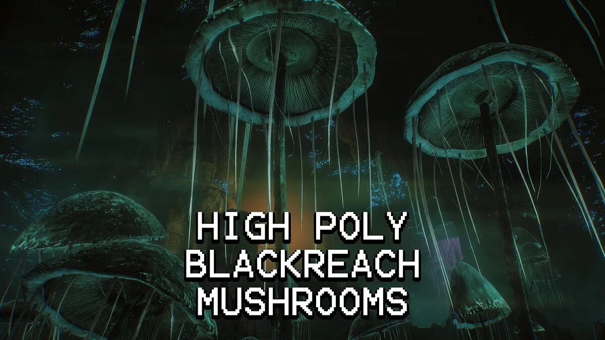 Elder Scrolls 5: Skyrim Special Edition — Detailed Blackreach mushrooms