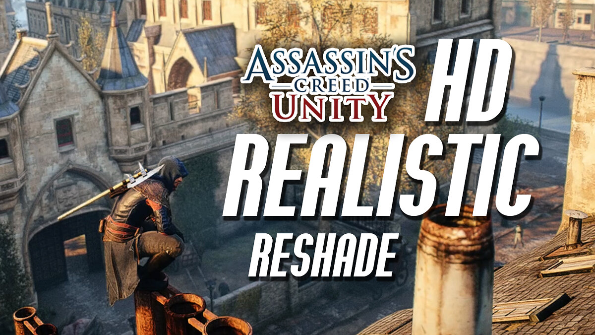 Assassin&#039;s Creed: Unity — Realistic lighting