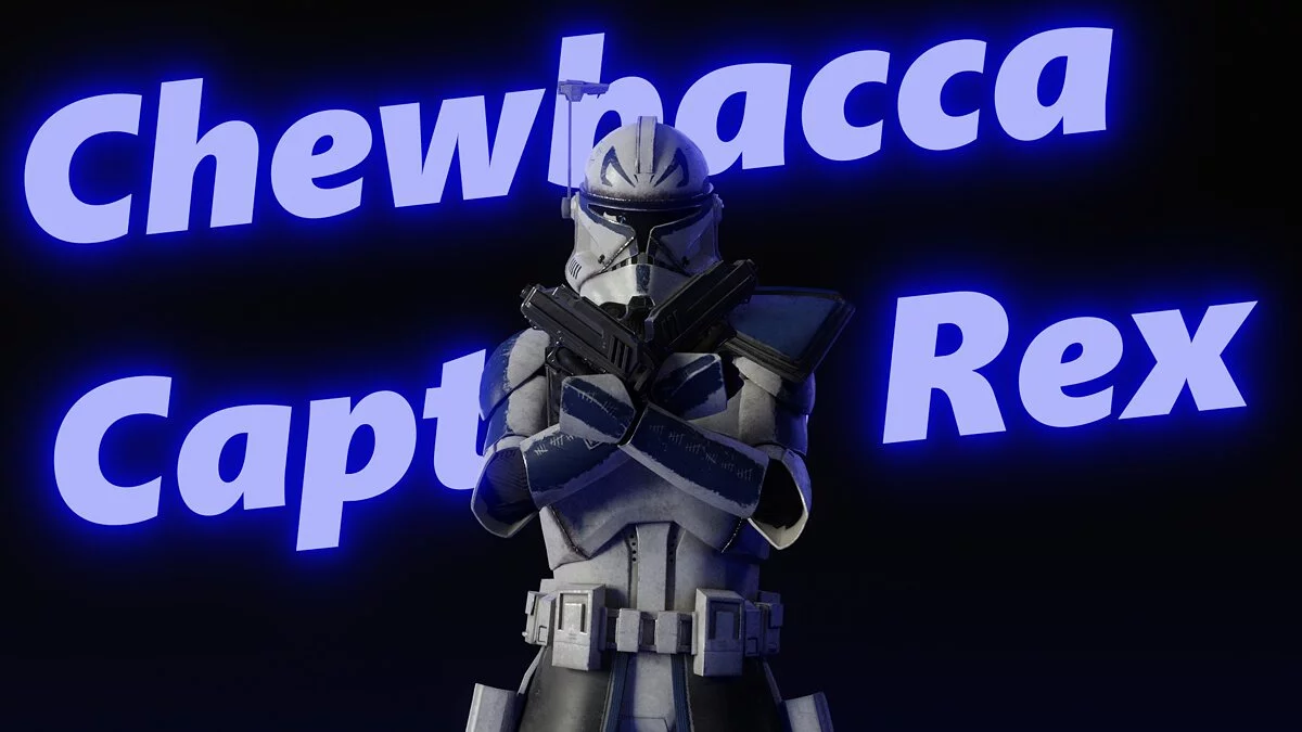 Star Wars: Battlefront 2 — Chewbacca - Captain Rex