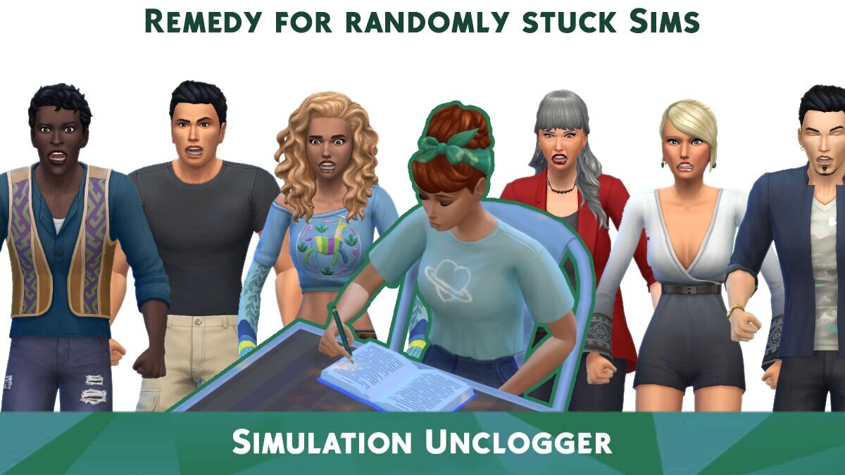 The Sims 4 — Simulation Unclogger (11/02/2020) - Sims no longer freeze