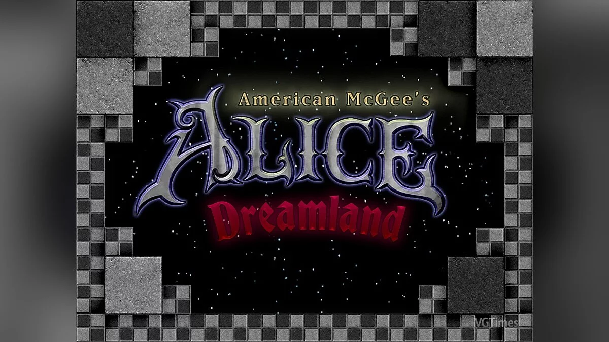 American McGee&#039;s Alice — Dreamland - additional levels (fanmade)