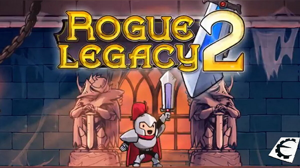 Rogue Legacy 2 — Table for Cheat Engine [v0.2.2 Early Access]