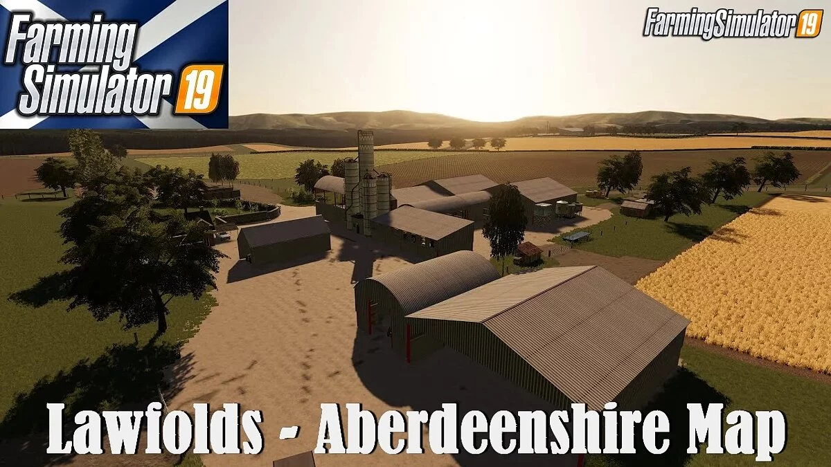 Farming Simulator 19 — Mapa de Lawfolds, Aberdeenshire v1.0.2.0