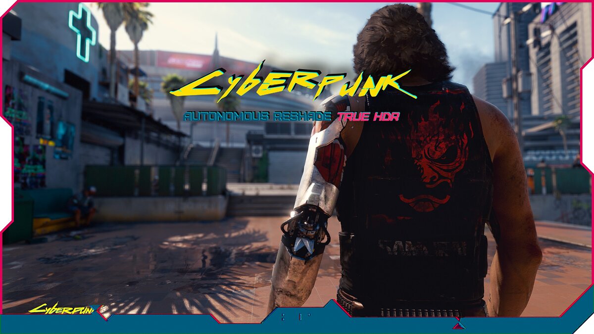 Cyberpunk 2077 — True HDR