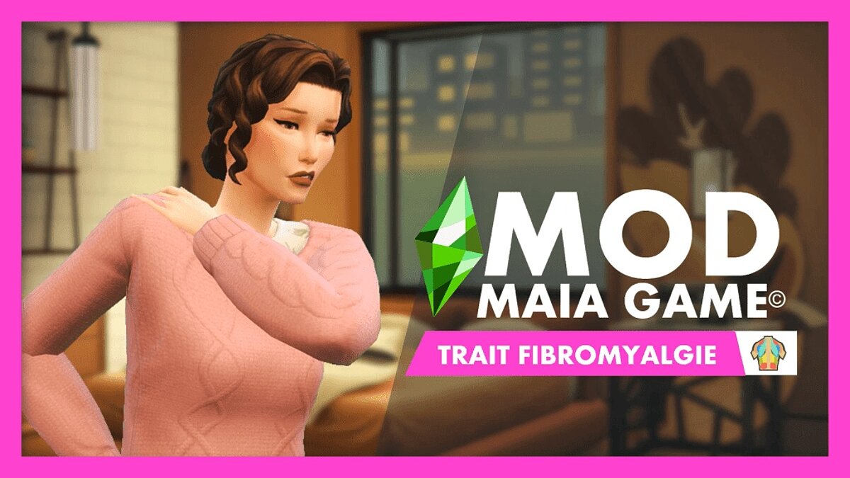 The Sims 4 — Trait character — fibromyalgia