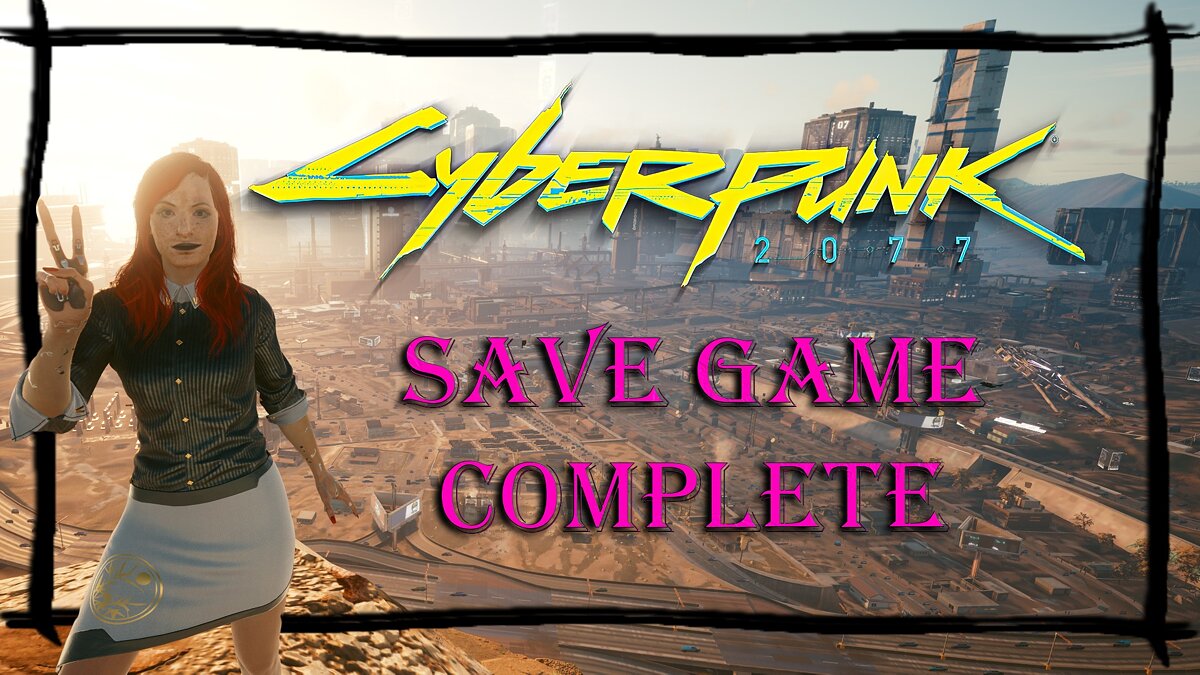 Cyberpunk 2077 — Game completed 100 percent