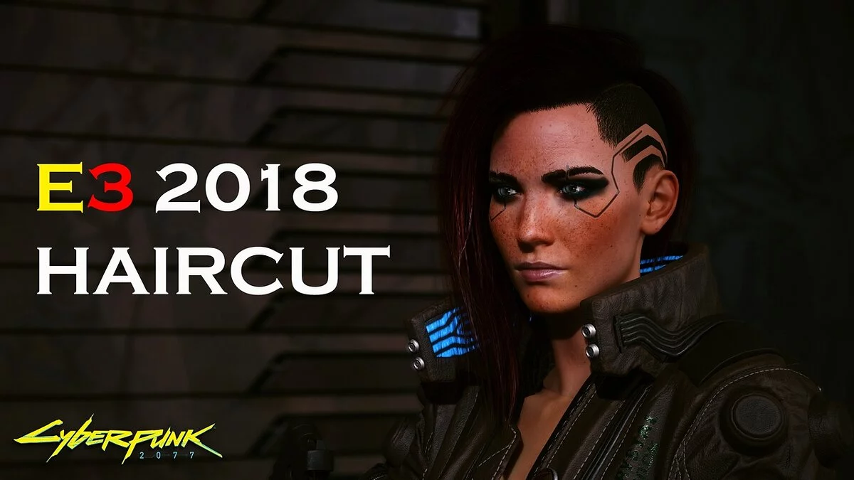 Cyberpunk 2077 — Додає зачіску E3 2018