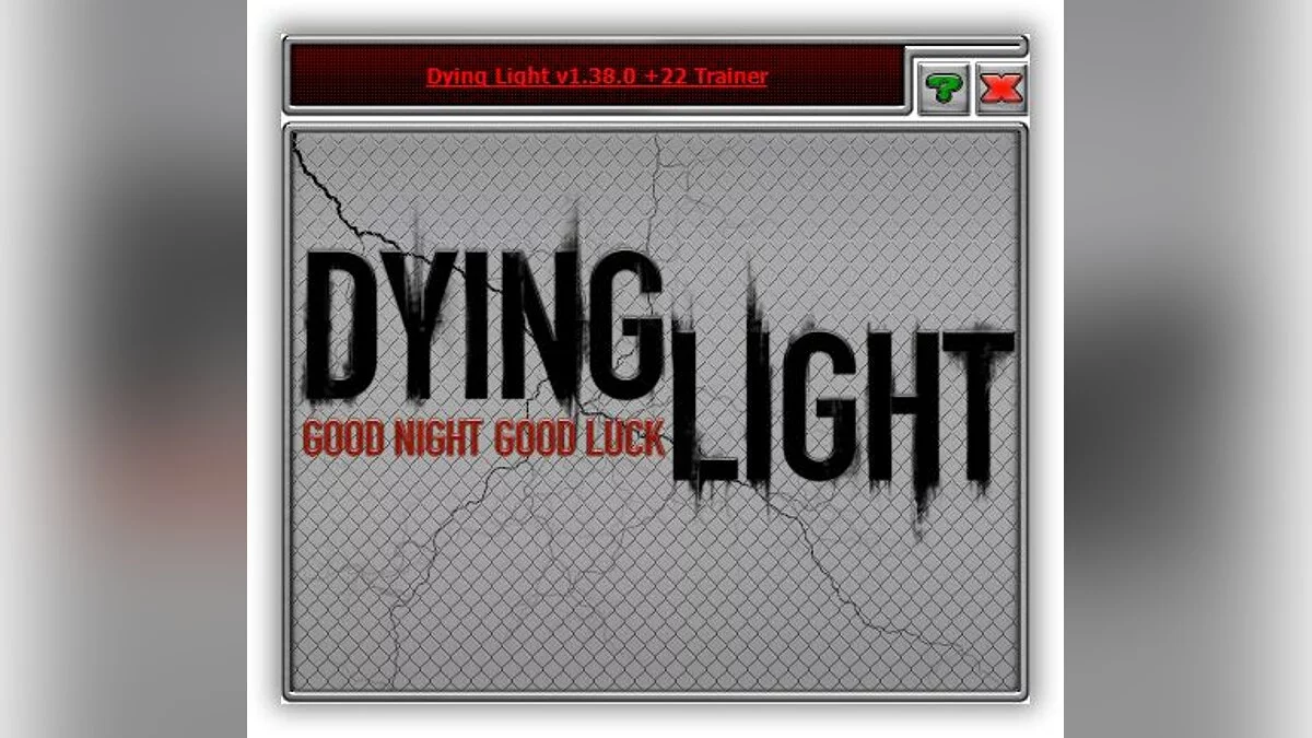 Dying Light: The Following — Trainer (+22) [1.38.0]