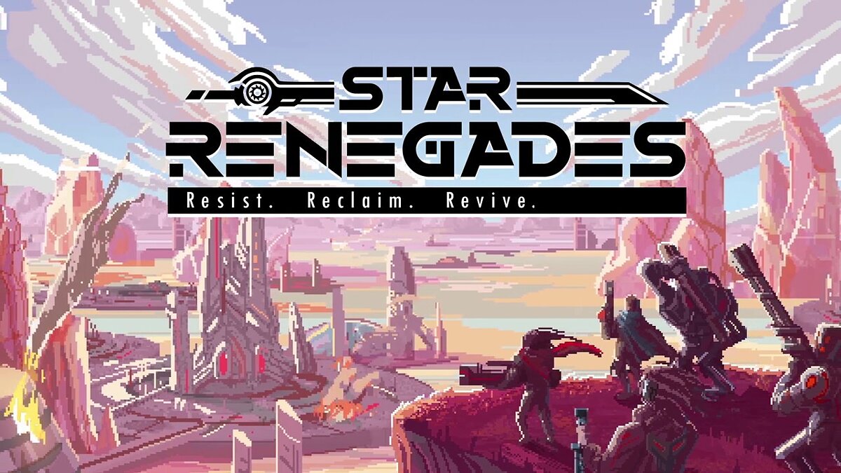 Star Renegades — Table for Cheat Engine [UPD: 02/22/2021]