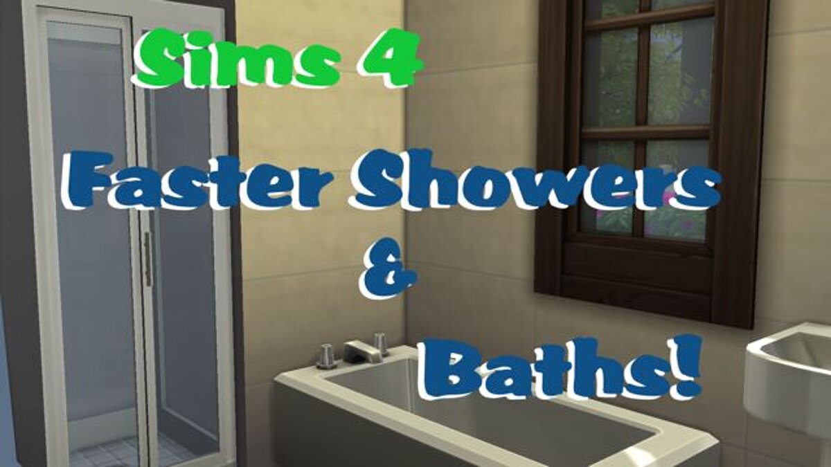 The Sims 4 — Faster shower/bath (02/21/2021)