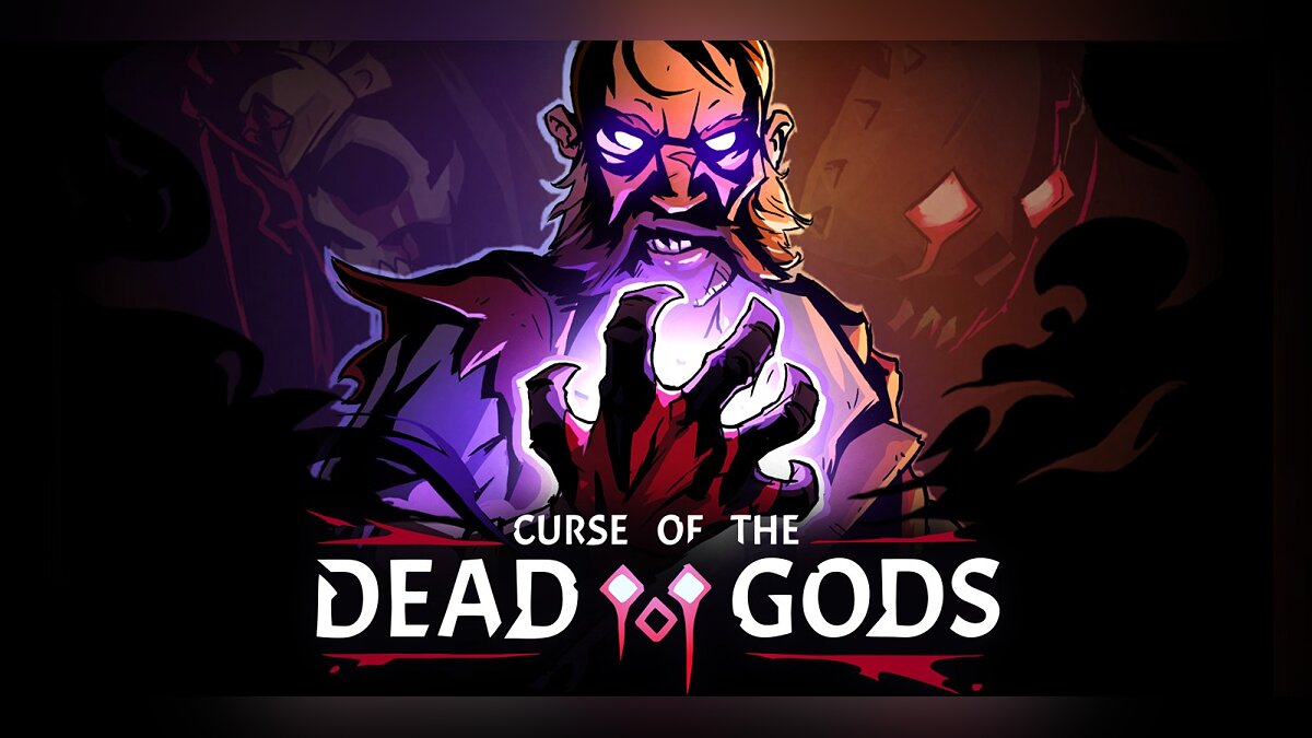 Curse of the Dead Gods — Table for Cheat Engine [1.23.3.6]