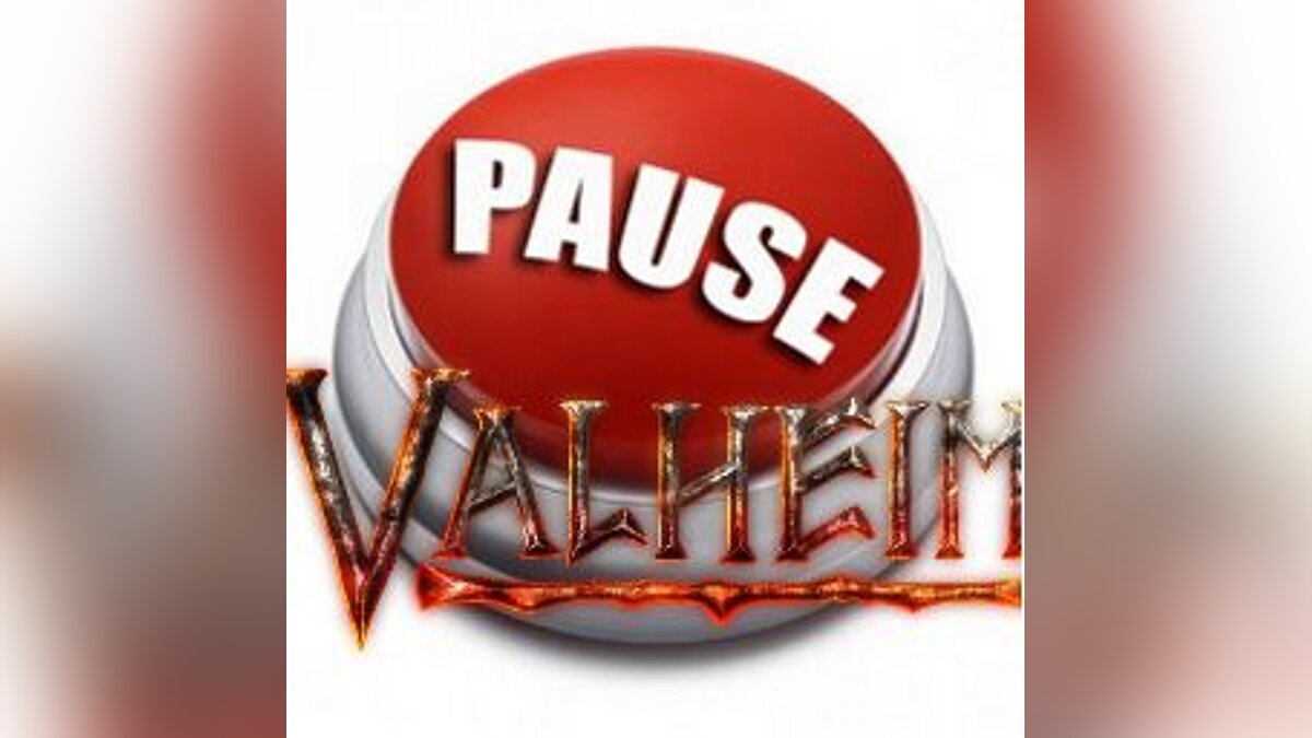 Valheim — Pausing the game during a pause