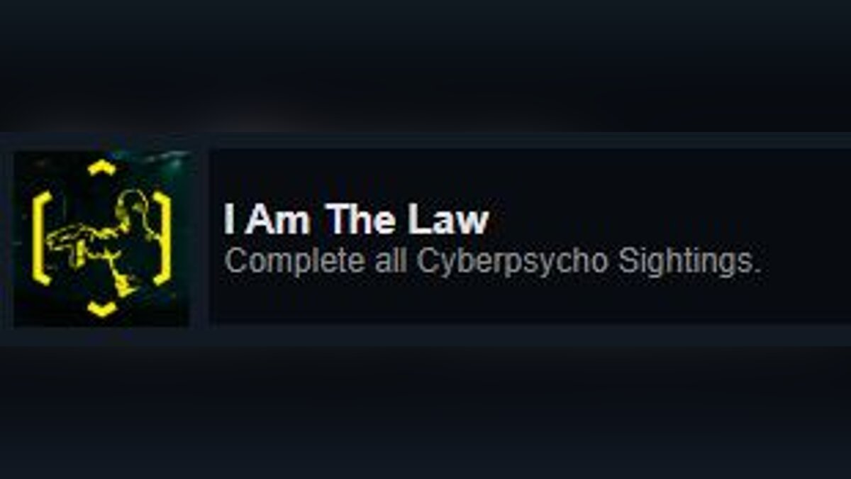 Cyberpunk 2077 — Achievement "I am the Law"