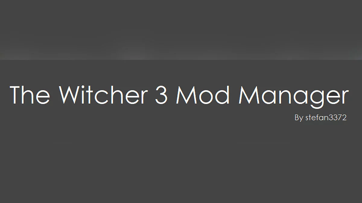 The Witcher 3: Wild Hunt - Complete Edition — The Witcher 3 Mod Manager - mod manager