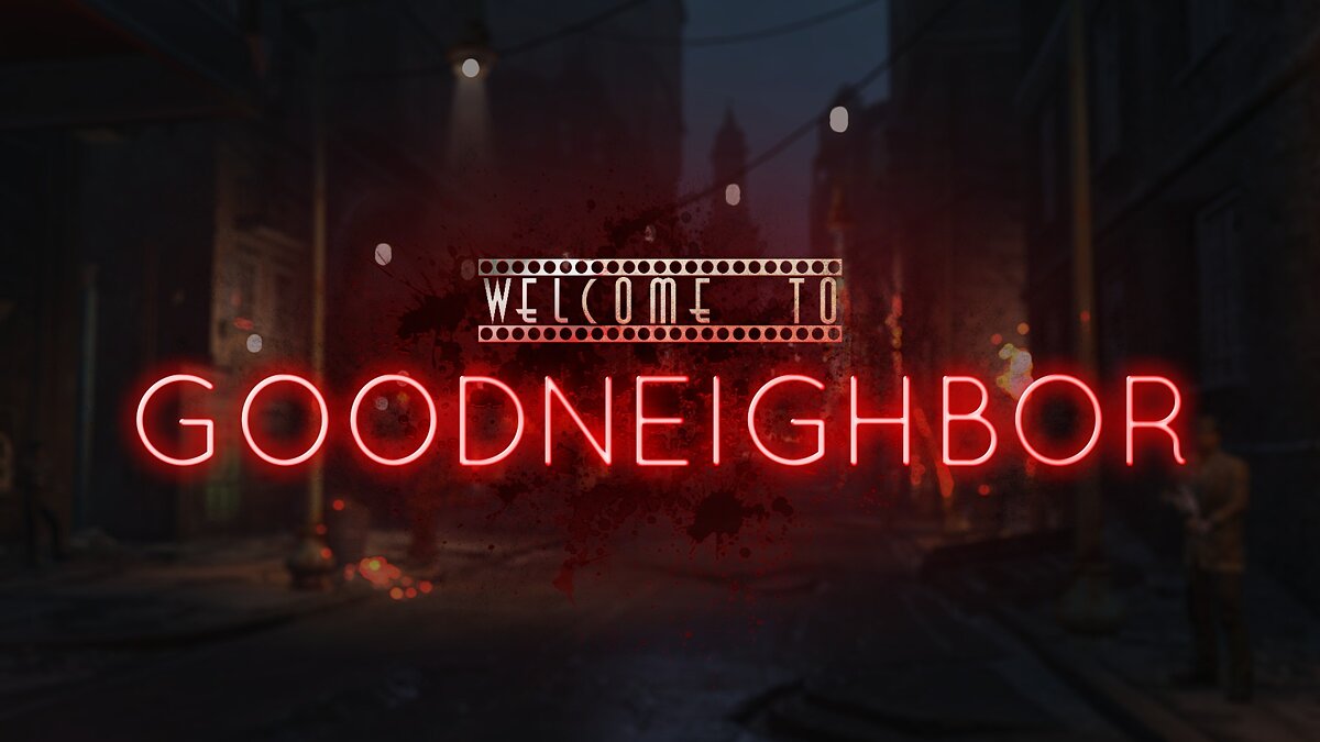 Fallout 4 — Welcome to Goodneighbor