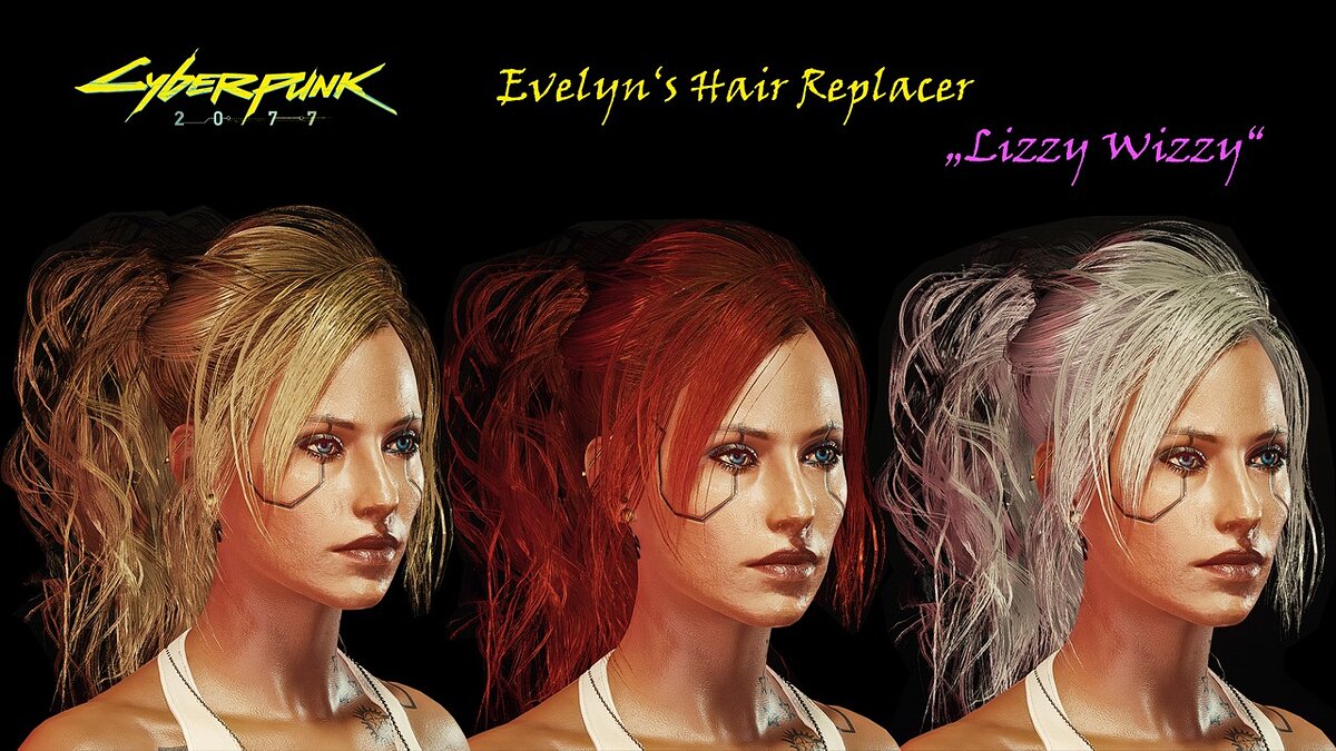 Cyberpunk 2077 — Evelyn and Lizzie Wizzy Hair Replacer