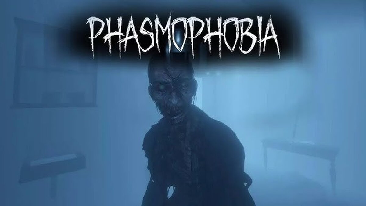 Phasmophobia — Table for Cheat Engine [UPD: 04/28/2021]