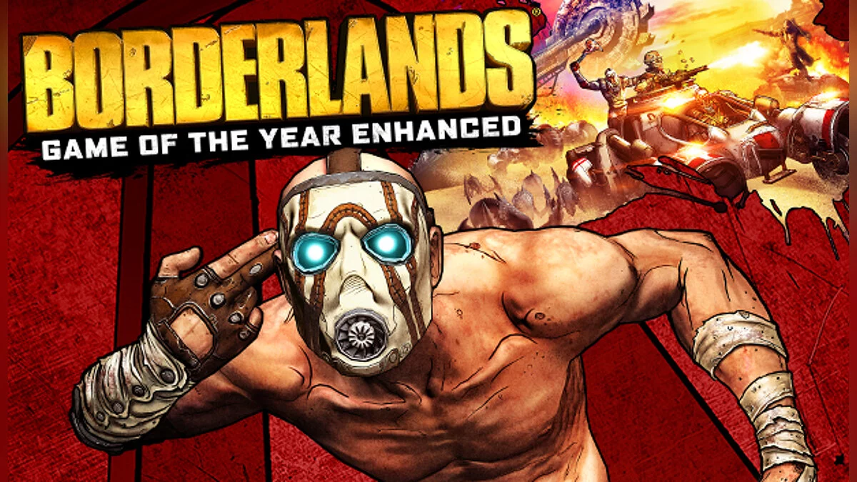 Borderlands: Game of the Year Edition — Table for Cheat Engine [v1.0.5/1.5.0.0]