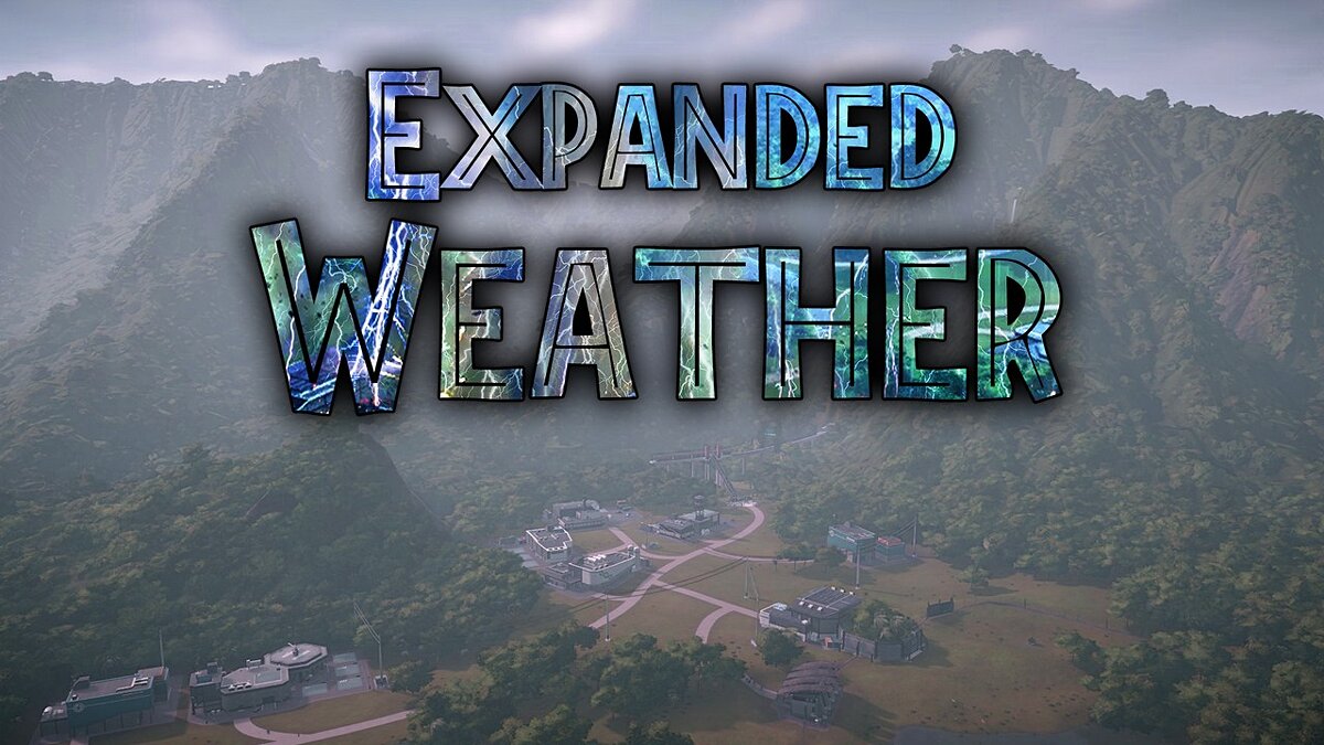 Jurassic World Evolution — Advanced Weather