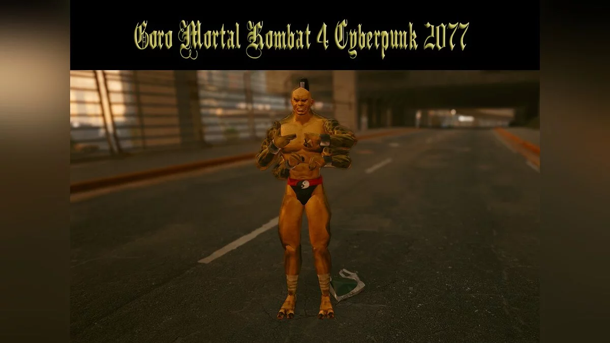 Cyberpunk 2077 — Goro from the game Mortal Kombat 4