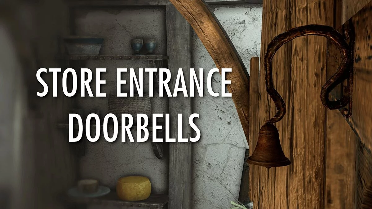 Elder Scrolls 5: Skyrim Special Edition — Entrance door bells to the store