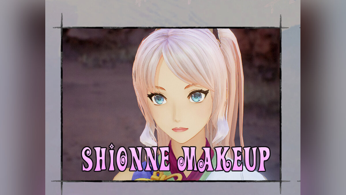 Tales of Arise — Shionna's Makeup