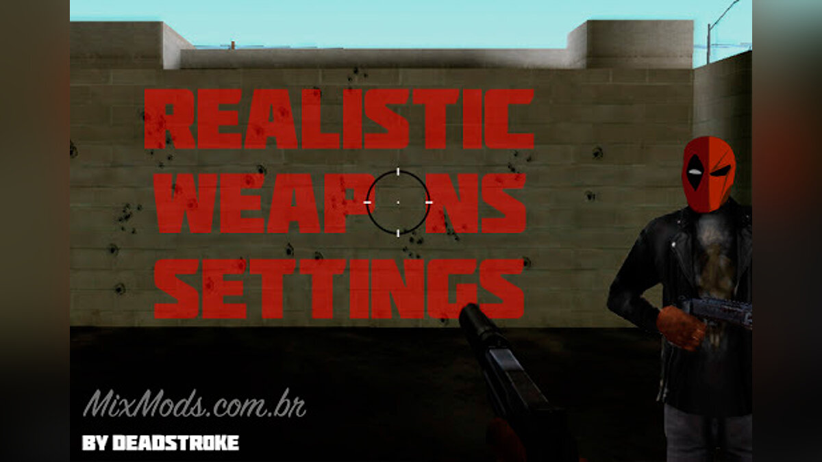 Grand Theft Auto: San Andreas — Realistic weapon settings