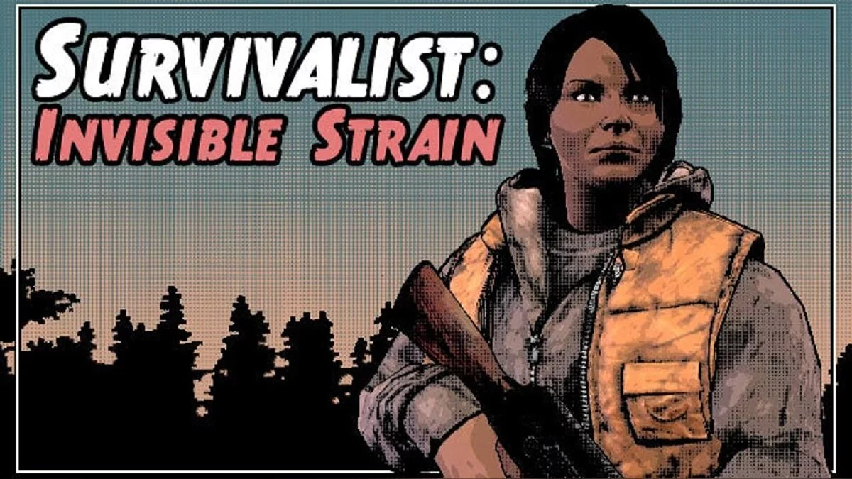 Survivalist: Invisible Strain — Table for Cheat Engine [UPD: 01/05/2022]