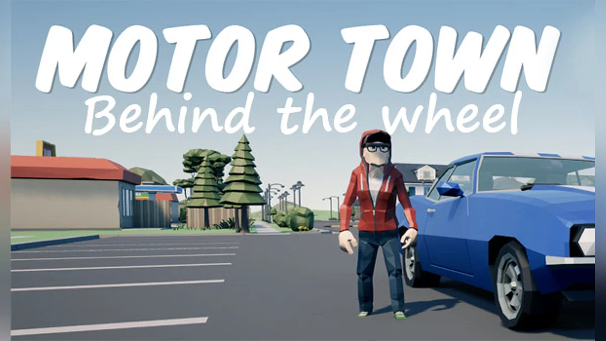 Motor Town: Behind The Wheel — Table for Cheat Engine [UPD: 01/04/2022]