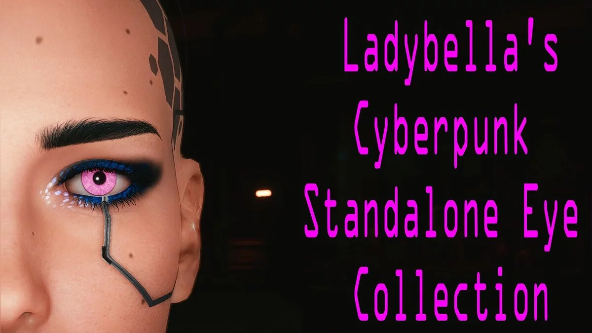 Cyberpunk 2077 — Collection of standalone eye mods